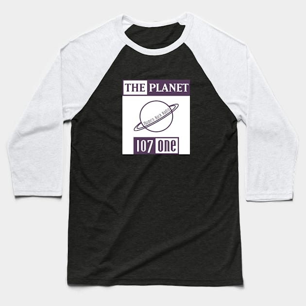 The Planet: 107.1 Baseball T-Shirt by Hoydens R Us